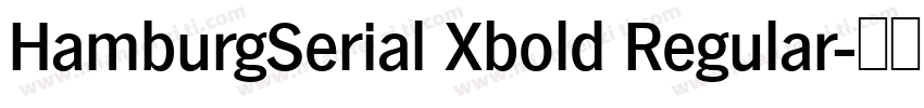 HamburgSerial Xbold Regular字体转换